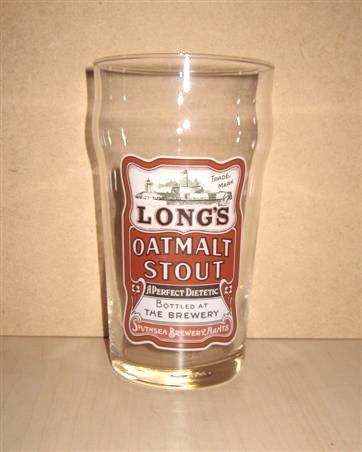 beer glass from the Southsea Brewery brewery in England with the inscription 'Trade Mark Long's Oatmeal Stout. A Perfect Dieteic Bottled At The Brewery Southsea Brewery Hants'