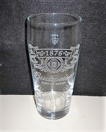 beer glass from the Anheuser Busch brewery in U.S.A. with the inscription '1876 Budweiser King Of Beers'