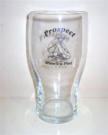 beer glass from the Prospect brewery in England with the inscription 'Prospect, Mine's A Pint'