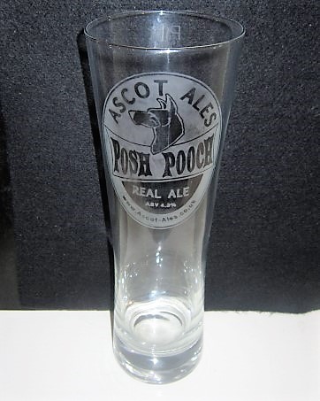 beer glass from the Ascot Ales brewery in England with the inscription 'Ascot Ales Posh Pooch Real Ale ABV 4.2%, www.ascot.ales .co.uk '