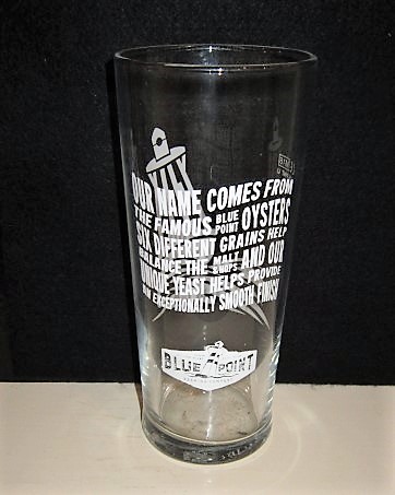 beer glass from the Blue Point  brewery in U.S.A. with the inscription 'Blue Point Brewing Company, Our Name Comes From The Famous Blue Point Oysters Six Different Grains Help Balance The Malt Hops And Our Unique Yeast Helps Provide An Exceptionally Smooth Finish. '