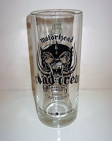 beer glass from the Camerons brewery in England with the inscription 'Motorhead Road Crew, American Pal Ale Brewed By Camerons. Born To Lose, Live To Win'