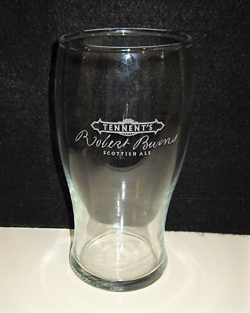 beer glass from the Tennent's brewery in Scotland with the inscription 'Tennent's Robert Burns Scottish Ale'